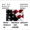 Bryant Young & The Praetorium Sign Language Community Choir - We're Makin' History (Barack Obama Song) - Single